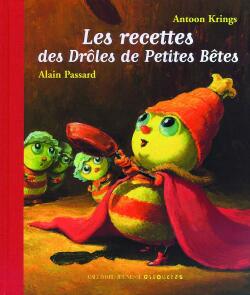 Les recettes des droles de petites betes (フランス語)