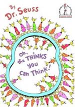 Oh, the Thinks You Can Think!（洋書）