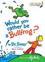 Would You Rather Be a Bullfrog?（洋書）