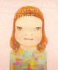 奈良美智　YOSHITOMO NARA SELF-SELECTED　WORKS　PAINTINGS