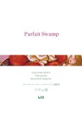 パフェ沼 = Parfait Swamp : フルーツパーラーゴトー溺愛誌