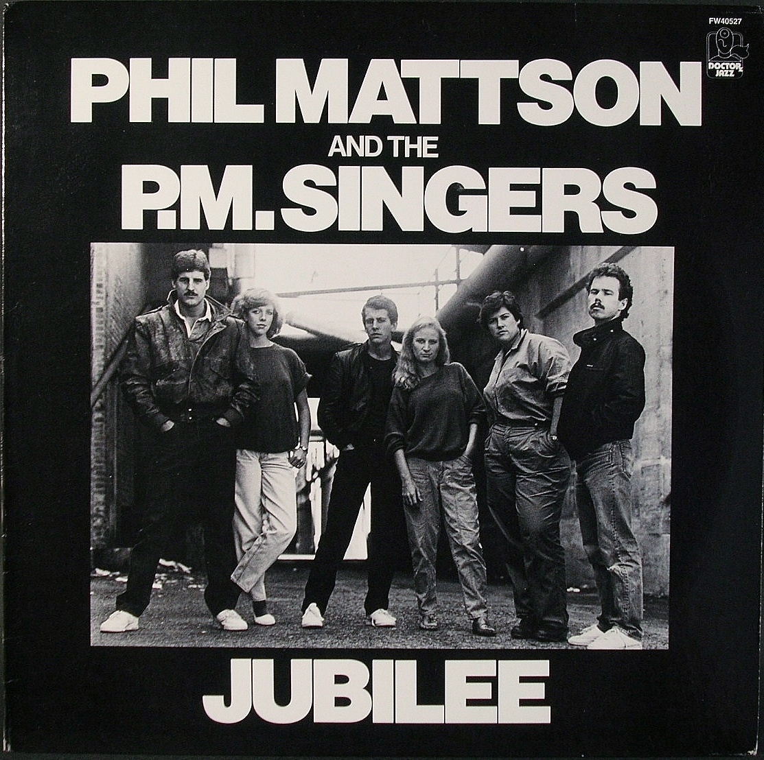 Phil Mattson And The PM Singers フィル・マットソン & PMシンガーズ / Jubilee