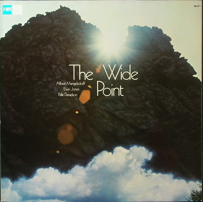 Albert Mangelsdorff,  Elvin Jones,  Palle Danielson アルバート・マンゲルスドルフ / The Wide Point