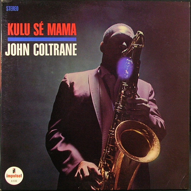 John Coltrane ジョン・コルトレーン / Kulu Se Mama