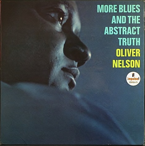 Oliver Nelson オリヴァー・ネルソン / More Blues And The Abstract Truth