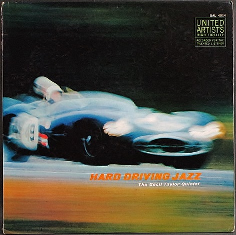 Cecil Taylor Quintet セシル・テイラー、ジョン・コルトレーン / Hard Driving Jazz | WLP