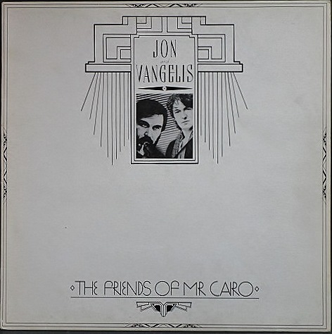 Jon And Vangelis / The Friends Of Mr Cairo フレンズ・オブ・ミスターカイロ | 英国盤