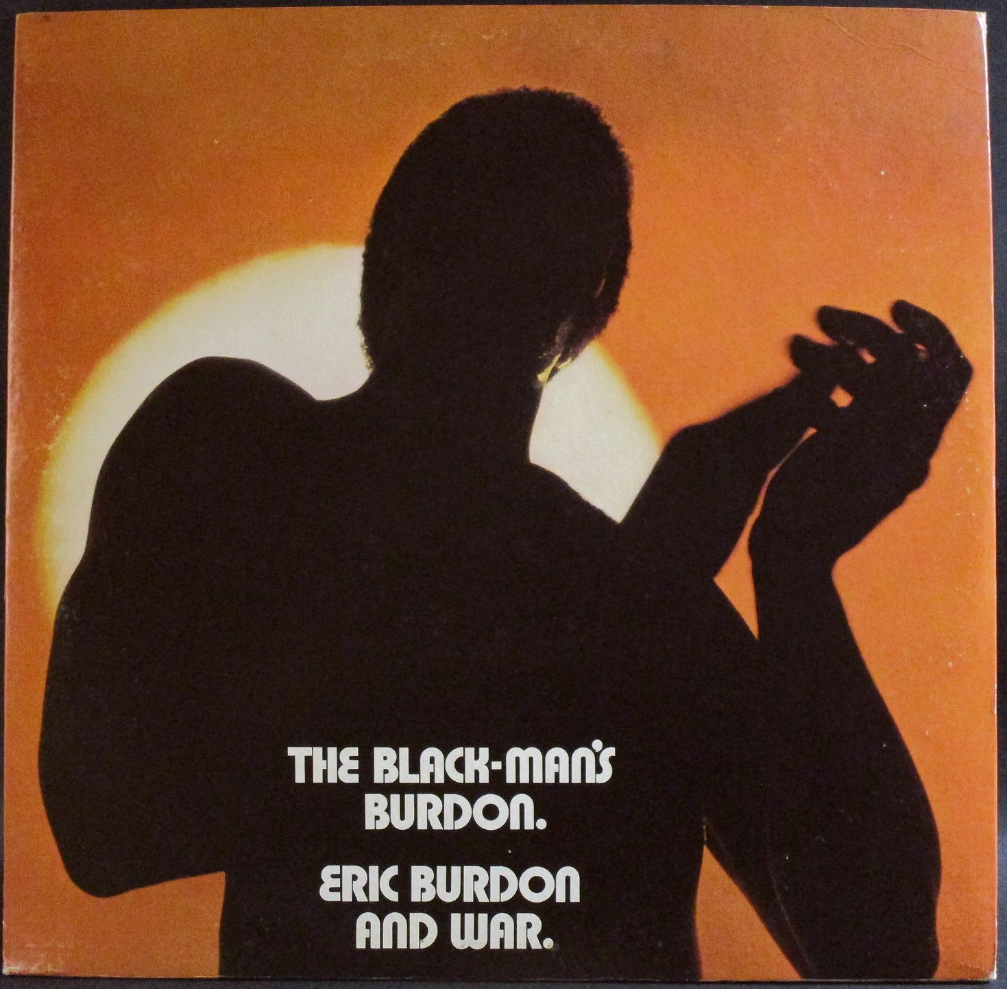 Eric Burdon And War / The Black-Man's Burdon