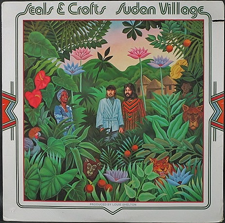 Seals & Crofts シールズ & クロフツ / Sudan Village | 未開封