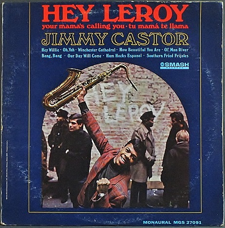 Jimmy Castor ジミー・キャスター / Hey Leroy