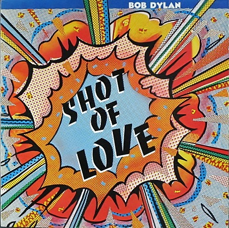 Bob Dylan ボブ・ディラン / Shot Of Love | UK盤