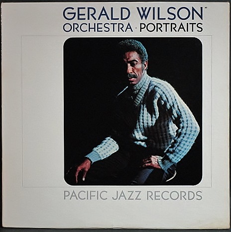 Gerald Wilson Orchestra ジェラルド・ウィルソン / Portraits