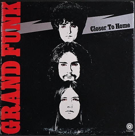 Grand Funk Railroad グランド・ファンク・レイルロード / Closer To Home