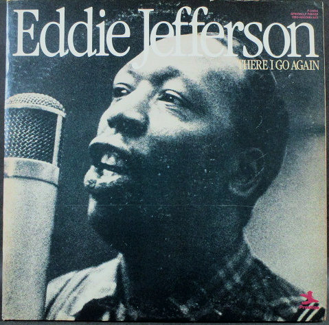 Eddie Jefferson エディ・ジェファーソン / There I Go Again