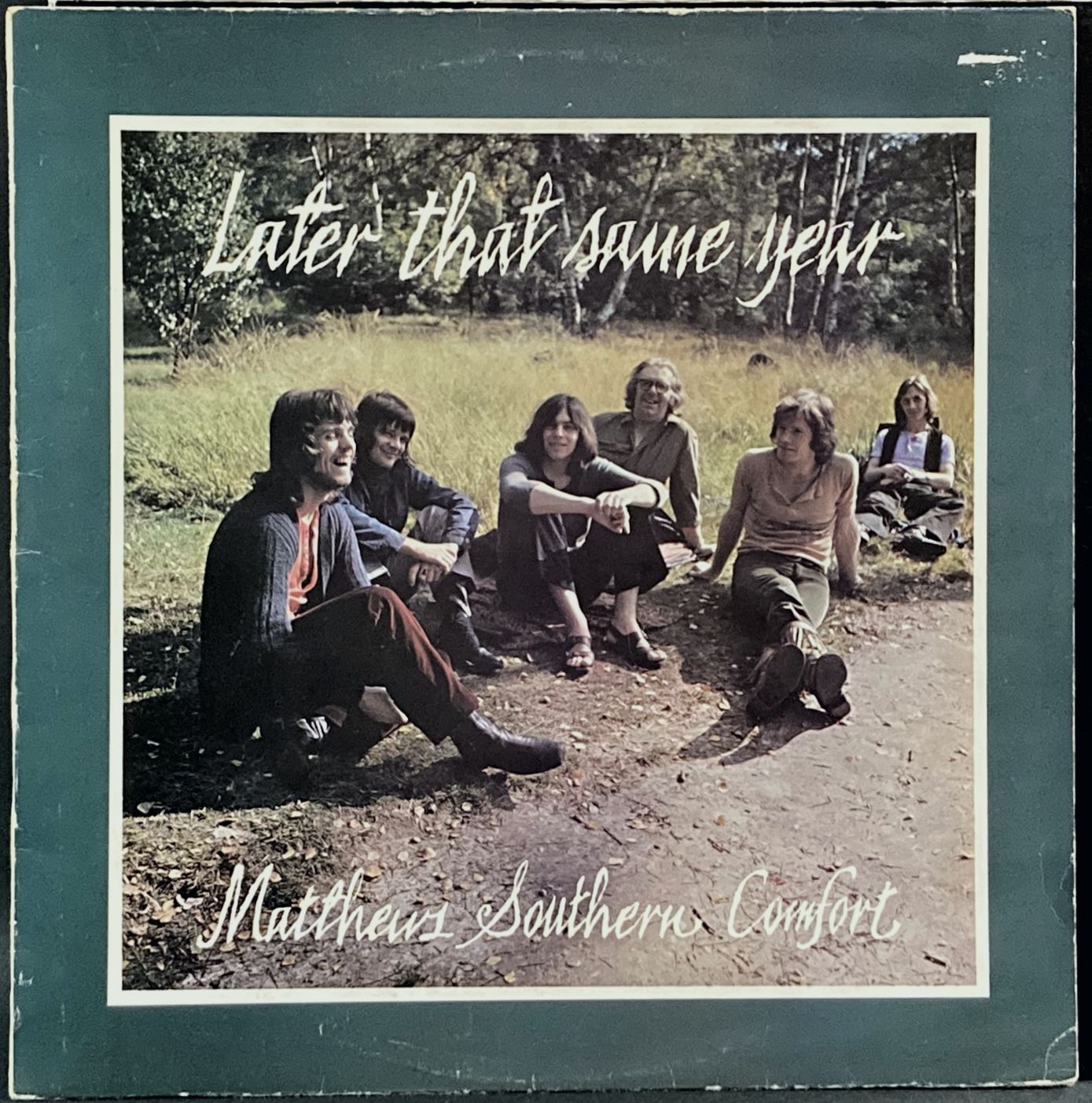 Matthews Southern Comfort マシューズ・サザン・コンフォート / Later That Same Year