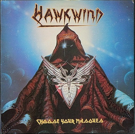Hawkwind ホークウインド / Choose Your Masques