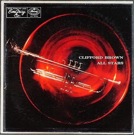 Clifford Brown クリフォード・ブラウン / Clifford Brown All Stars