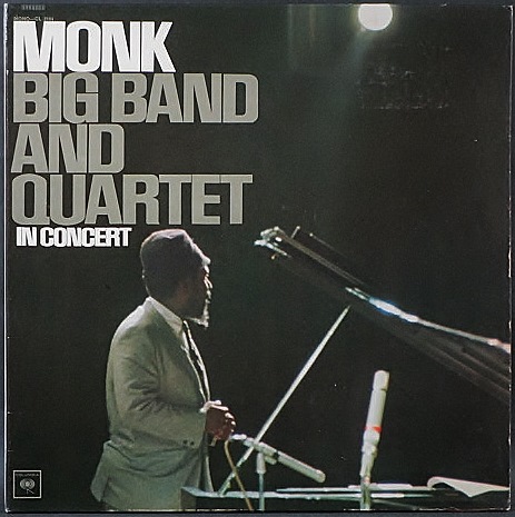 Thelonious Monk セロニアス・モンク / Big Band And Quartet In Concert