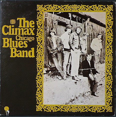 Climax Chicago Blues Band クライマックス・シカゴ・ブルース・バンド / The Climax Chicago Blues Band