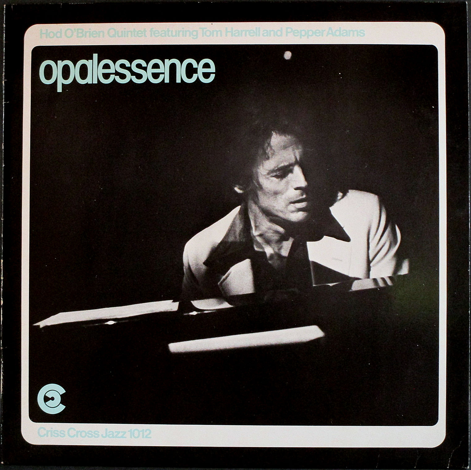 Hod O'Brien Quintet Featuring Tom Harrell And Pepper Adams ホッド・オブライエン / Opalessence