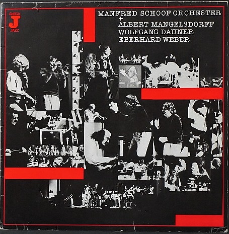 Manfred Schoof Orchester + Albert Mangelsdorff, Wolfgang Dauner, Eberhard Weber マンフレッド・ショーフ / ST