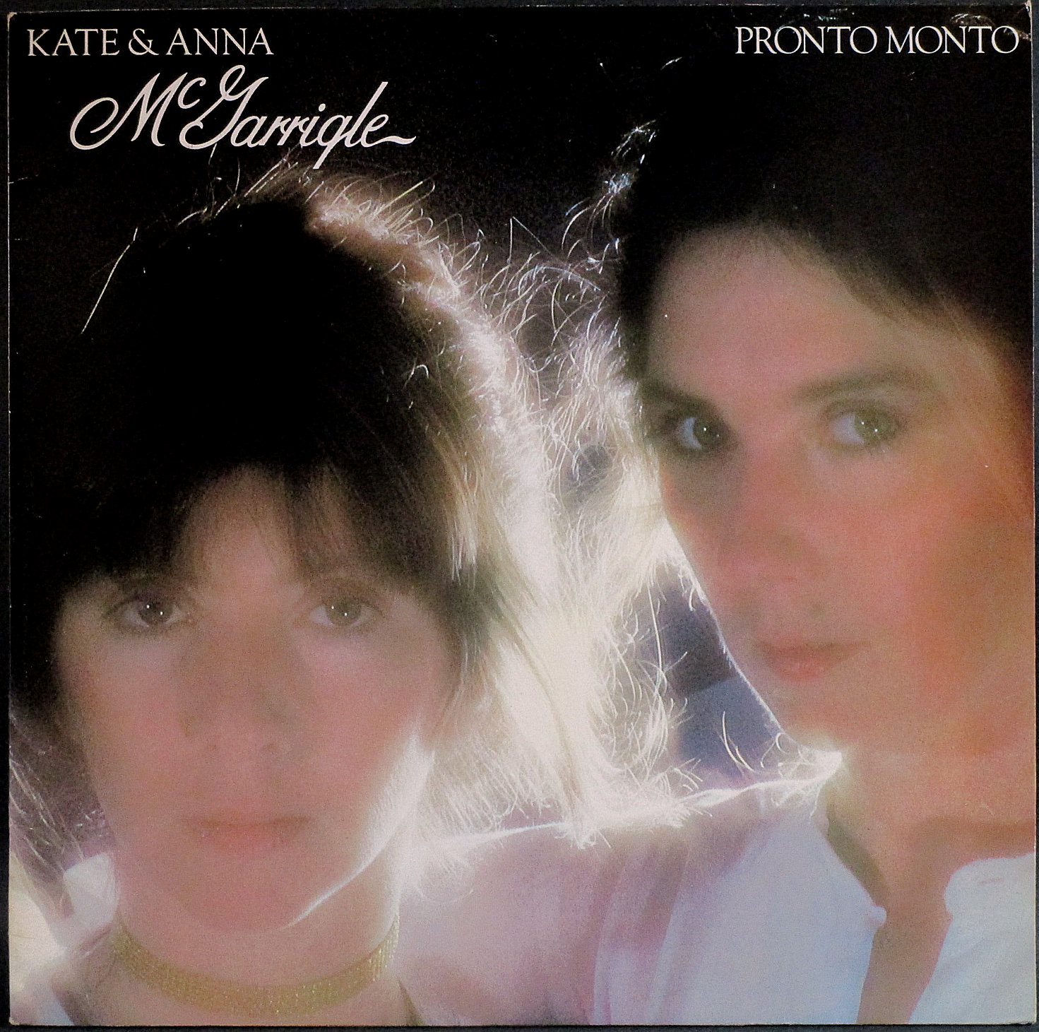 Kate & Anna McGarrigle  ケイト・マクギャリグル & アンナ・マクギャリグル / Pronto Monto | UK盤
