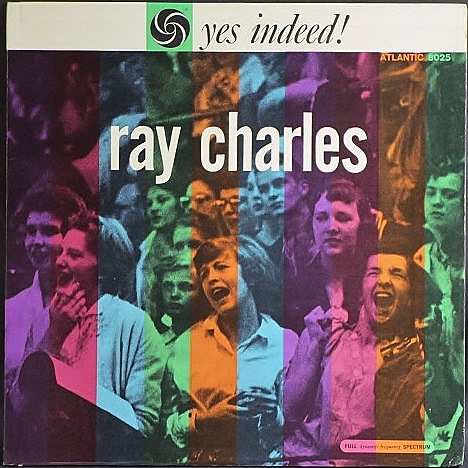 Ray Charles レイ・チャールズ / Yes Indeed!
