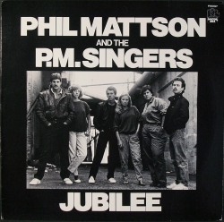 Phil Mattson And The PM Singers フィル・マットソン & PMシンガーズ / Jubilee