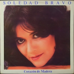 Soledad Bravo ソレダー・ブラボー / Corazon De Madera