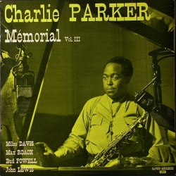 Charlie Parker チャーリー・パーカー / Memorial Vol. III