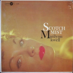 Marilynn Lovell / Scotch Mist