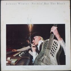 Johnny Winter ジョニー・ウィンター / Nothin' But The Blues