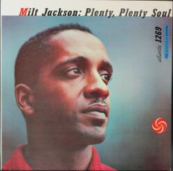 Milt Jackson ミルト・ジャクソン / Plenty, Plenty Soul
