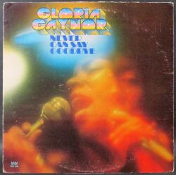 Gloria Gaynor グロリア・ゲイナー / Never Can Say Goodbye