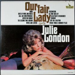 Julie London / Our Fair Lady