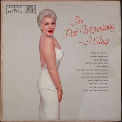 Pat Morrissey / I'm Pat Morrissey - I Sing