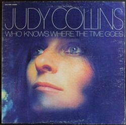 Judy Collins ジュディ・コリンズ / Who Knows Where The Time Goes