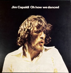 Jim Capaldi ジム・キャパルディ /  Oh How We Danced
