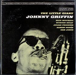 Johnny Griffin / The Little Giant