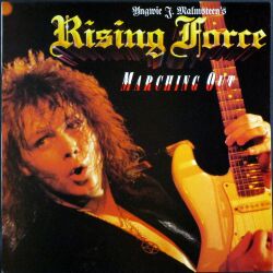 Yngwie Malmsteen's Rising Force / Marching Out