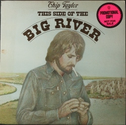 Chip Taylor チップ・テイラー / This Side Of The Big River