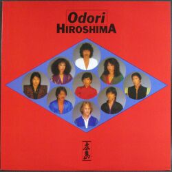 Hiroshima ヒロシマ / Odori
