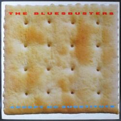 Bluesbusters ブルースバスターズ / Accept No Substitute