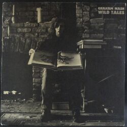 Graham Nash グラハム・ナッシュ / Wild Tales