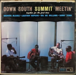 Brownie McGhee, Lightnin' Hopkins, Big Joe Williams, Sonny Terry/ Down South Summit Meetin'