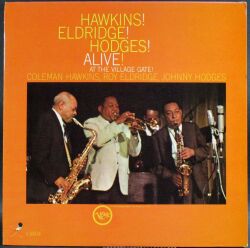 Coleman Hawkins, Roy Eldridge, Johnny Hodges コールマン・ホーキンス/ Alive! At The Village Gate