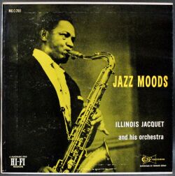 Illinois Jacquet イリノイ・ジャケー / Jazz Moods