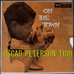 Oscar Peterson オスカー・ピーターソン / On The Town With The Oscar Peterson Trio オン・ザ・タウン