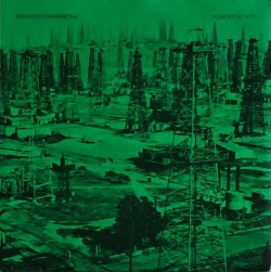 Robert Wyatt ロバート・ワイアット / Arauco, Caimanera | 7"