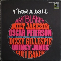 VA：Art Blakey, Quincy Jones, Dizzy Gillespie, Chet Baker,  / I/We Had A Ball